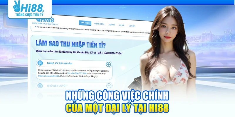 Những công việc chính của một đại lý tại Hi88