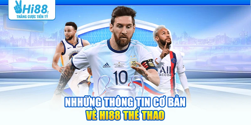 Những thông tin cơ bản về Hi88 Thể thao